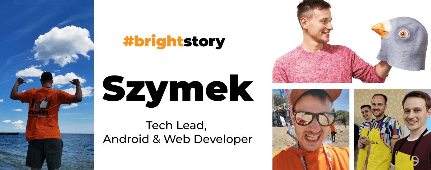 The story of Szymek, bright tech lead & Android developer 