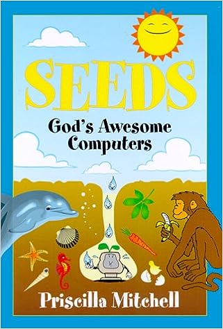 Seeds: God's Awesome Computers