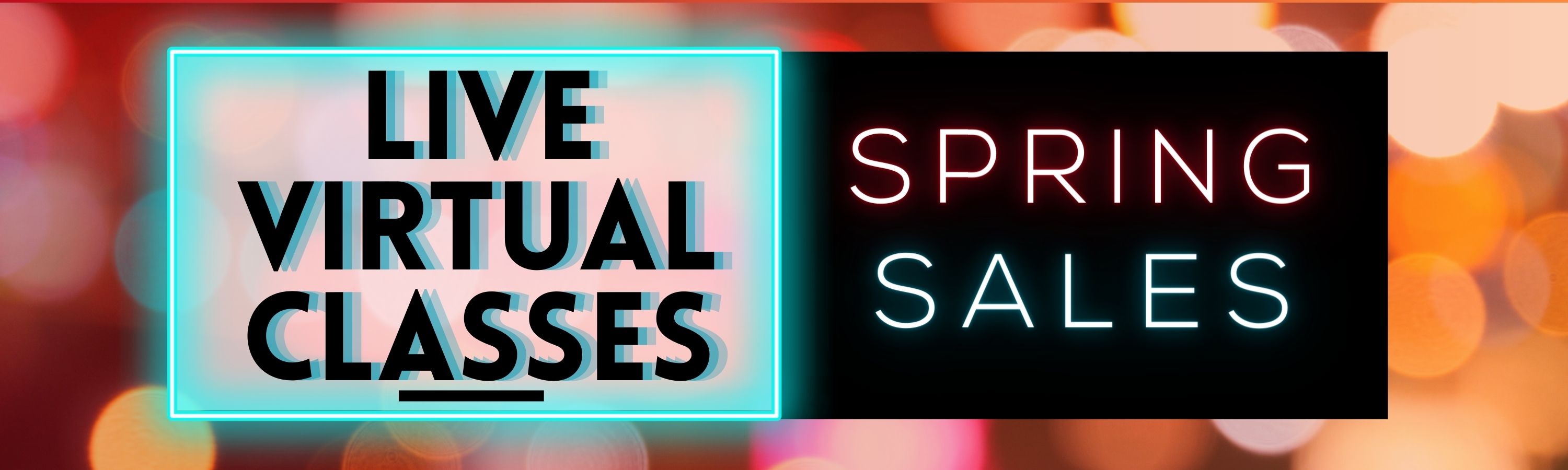 Live virtual classes - Spring sales