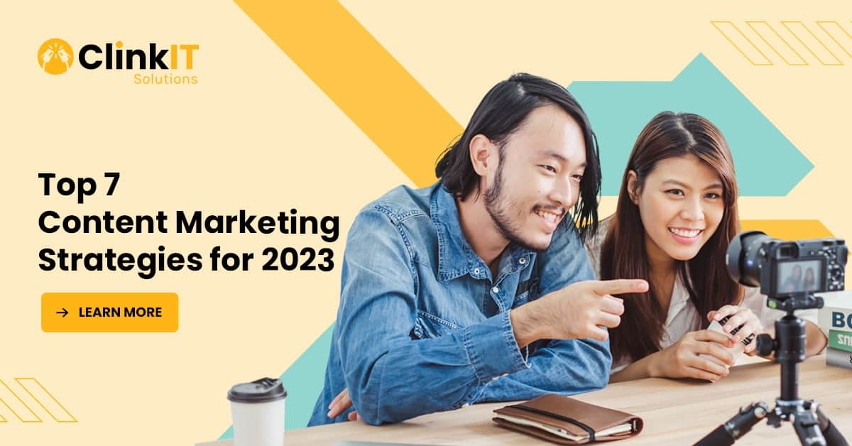 https://www.clinkitsolutions.com/top-7-content-marketing-strategies-for-2023/