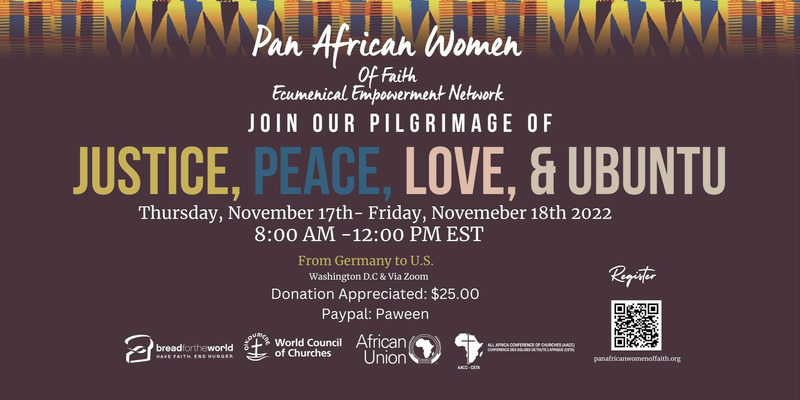 Pan African Women of Faith Conference https://panafricanwomenoffaith.org/event/justice-love-peace-ubuntu-900-am-1200-pm-est/